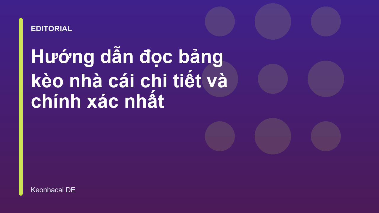 Hướng dẫn đọc bảng kèo nhà cái cơ bản cho người mới